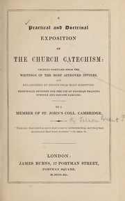 Cover of: A practical and doctrinal exposition of the church catechism | 