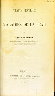 Cover of: Traité pratique des maladies de la peau by Marie Guillaume Alphonse Devergie