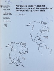 Population ecology, habitat requirements, and conservation of neotropical migratory birds by Deborah M. Finch