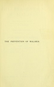 Cover of: The prevention of malaria