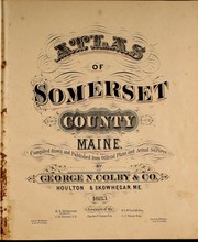 Atlas of Somerset County, Maine by Colby (George N.) & Co