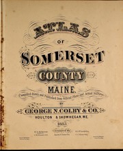 Cover of: Atlas of Somerset County, Maine by Colby (George N.) & Co