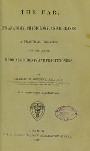 Cover of: The ear by Charles H. Burnett, Charles H. Burnett