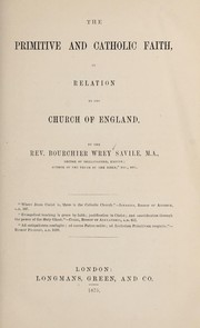 Cover of: The primitive and Catholic faith by Bourchier Wrey Savile