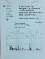 Cover of: Analyses of the temporal variation of coarse bedload transport and its grain size distribution: Squaw Creek, Montana, USA