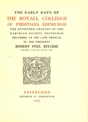 The early days of the Royall Colledge of Phisitians, Edinburgh by Robert Peel Ritchie