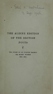 Cover of: The poems of Sir Walter Raleigh: collected and authenticated, with those of Sir Henry Wotton and other courtly poets from 1540 to 1650