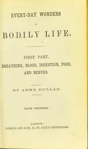 Cover of: Every-day wonders of bodily life by Anne Bullar