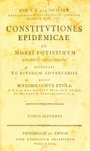 Cover of: Constitutiones epidemicae et morbi potissimum Lugduni-Batavorum observati by Swieten, Gerard Freiherr van