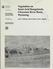 Cover of: Vegetation on semi-arid rangelands, Cheyenne River Basin, Wyoming