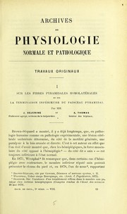 Cover of: Sur les fibres pyramidales homolat©♭rales et sur la terminaison inf©♭rieure du faisceau pyramidal by Joseph Jules Déjerine, Joseph Jules Déjerine