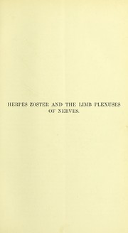 Cover of: Herpes zoster and the limb plexuses of nerves