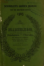 Cover of: Schindler's garden manual for the southern states 1905