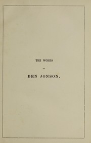 Cover of: The works of Ben Jonson by Ben Jonson, Ben Jonson