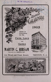 Cover of: Illustrated catalogue 1905: dealer in everything for the farm, lawn and garden