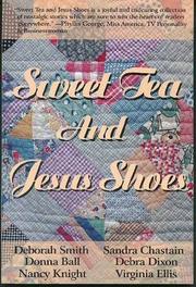 Cover of: Sweet tea and Jesus shoes by Donna Ball ... [et al.].