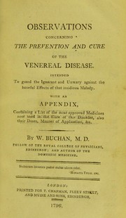 Cover of: Observations concerning the prevention and cure of the venereal diseases | William Buchan