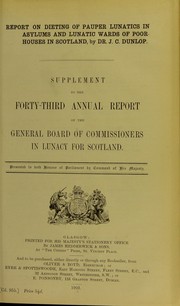 Cover of: Report on dieting of pauper lunatics in asylums and lunatic wards of poor-house in Scotland | J. Craufurd Dunlop
