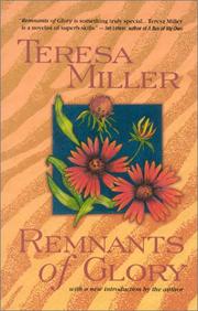 Cover of: Remnants of Glory by Teresa Miller, Teresa Miller