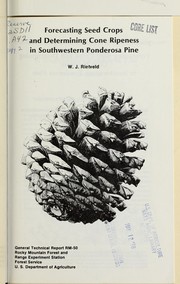 Cover of: Forecasting seed crops and determining cone ripeness in southwestern ponderosa pine