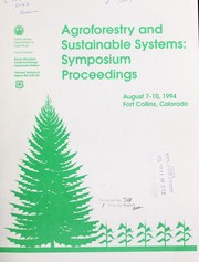 Cover of: Agroforestry and sustainable systems: symposium proceedings