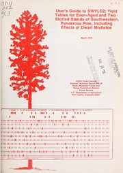 Cover of: User's guide to SWYLD2: yield tables for even-aged and two-storied stands of southwestern ponderosa pine, including effects of dwarf mistletoe