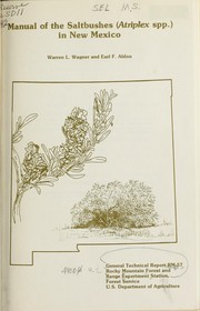 Cover of: Manual of the Saltbushes (Atriplex spp.) in New Mexico