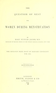 Cover of: The question of rest for women during menstruation by Mary Putnam Jacobi