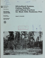 Cover of: Silvicultural systems, cutting methods, and cultural practices for Black Hills ponderosa pine