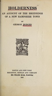 Cover of: Holderness: an account of the beginnings of a New Hampshire town.