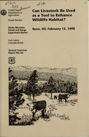 Cover of: Can livestock be used as a tool to enhance wildlife habitat?: 43rd Annual Meeting of the Society for Range Management, Reno NV, February 13, 1990