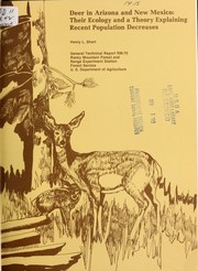 Cover of: Deer in Arizona and New Mexico: their ecology and a theory explaining recent population decreases