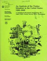 An Analysis of the timber situation in the United States, 1989-2040 by Rocky Mountain Forest and Range Experiment Station (Fort Collins, Colo.)