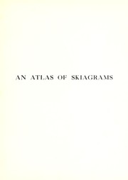 Cover of: An atlas of skiagrams: illustrating the development of the teeth with explanatory text