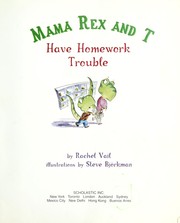 Cover of: Mama Rex and T have homework trouble
