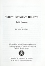 Cover of: What Catholics Believe...