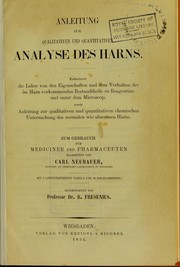 Anleitung zur qualitativen und quantitativen Analyse des Harns by C. Neubauer