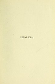 Cover of: Observations on the pathology and treatment of cholera : the result of forty years' experience