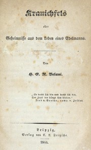 Cover of: Kranichfels, oder, Geheimnisse aus dem Leben eines Edelmanns by H. E. R. Belani