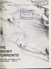Cover of: The snowy torrents: avalanche accidents in the United States 1967-71