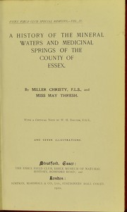 Cover of: A history of the mineral waters and medicinal springs of the county of Essex