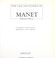 Cover of: The life and works of Manet
