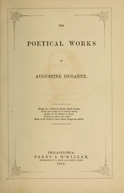 Cover of: The poetical works of Augustine Duganne