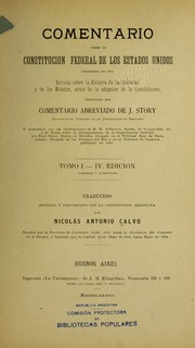 Cover of: Comentario sobre la Constitución federal de los Estados Unidos precedida de una revista sobre la historia de las colonias y de los estados antes de la adopción de la Constitución by Story, Joseph