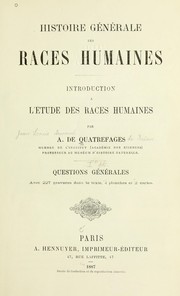 Cover of: Histoire ge ne rale des races humaines by Armand de Quatrefages de Bréau