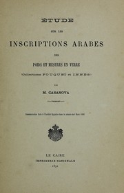 Cover of: Étude sur les inscriptions arabes des poids et mesures en verre : collections Fouquet et Innès by Paul Casanova