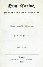 Cover of: Don Carlos, Pr©Þtendent von Spanien: historisch-romantisches Lebensgem©Þlde