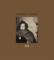 Cover of: XX: Lyrics and Photographs of the Cowboy Junkies, with watercolors by Enrique Martinez Celaya