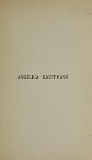 Cover of: Angelica Kauffmann: a biography