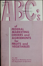 Cover of: The ABC's of federal marketing orders and agreements for fruits and vegetables